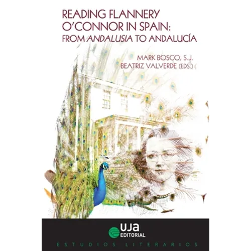 Reading Flannery O'Connor in Spain: From Andalusia to Andalucia