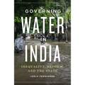 Governing Water in India: Inequality, Reform, and the State