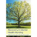 Recovery in Mental Health Nursing