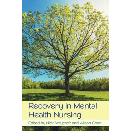 Recovery in Mental Health Nursing