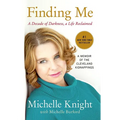 Finding Me: A Decade of Darkness, a Life Reclaimed: A Memoir of the Cleveland Kidnappings