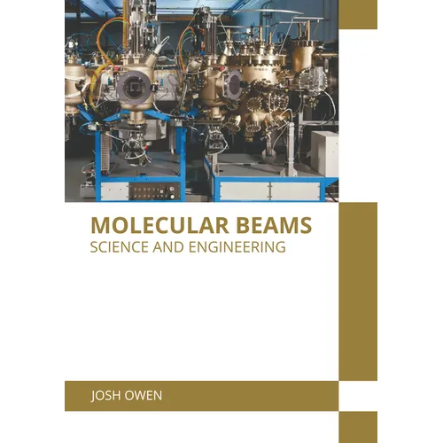 Molecular Beams: Science and Engineering