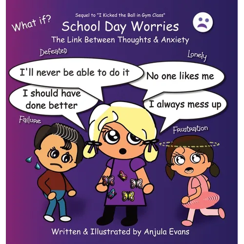 School Day Worries: The Link Between Thoughts & Anxiety