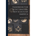 Handbook For Scout Masters, Boy Scouts Of America