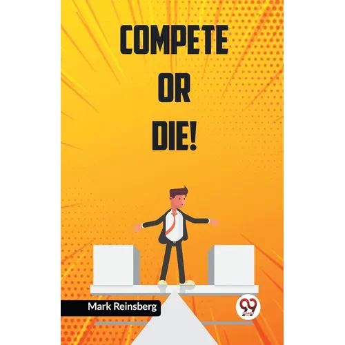 Compete Or Die!