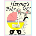 Harper's Baby Day