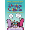Drugs and Clients, What Every Psychotherapist Needs to Know