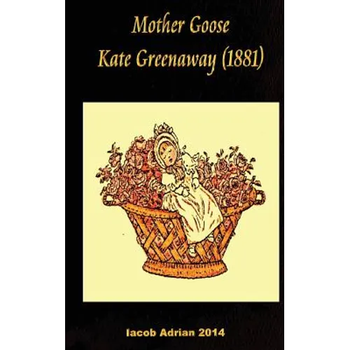 Mother Goose Kate Greenaway (1881)