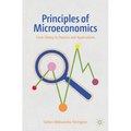 Principles of Microeconomics: From Theory to Practice and Applications