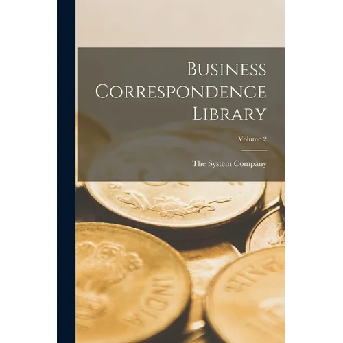 Business Correspondence Library; Volume 2