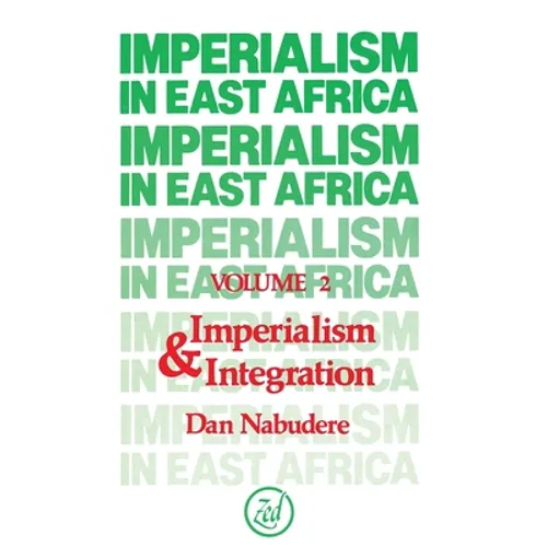 Imperialism in East Africa (Volume 2)