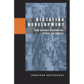 Dictating Development: How Europe Shaped the Global Periphery