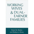 Working Wives and Dual-Earner Families