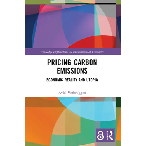 Pricing Carbon Emissions: Economic Reality and Utopia