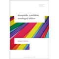Transgender, Translation, Translingual Address