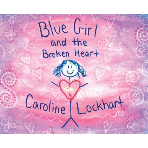 Blue Girl and the Broken Heart