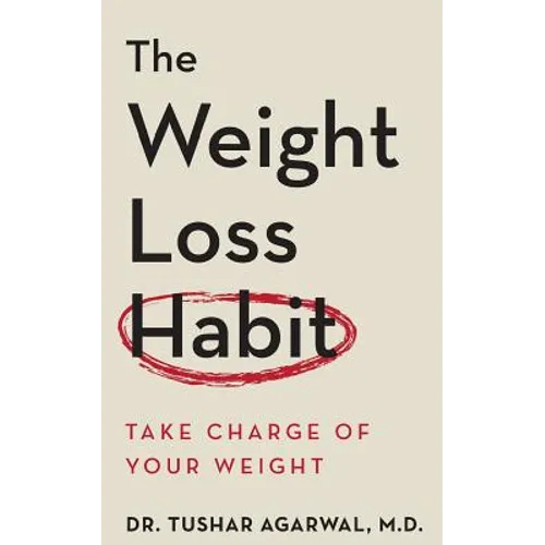 The Weight Loss Habit: Take Charge of Your Weight