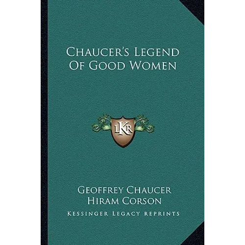 Chaucer's Legend Of Good Women