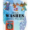 Jesus WASHES away my sin!