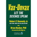 Vax-Unvax: Let the Science Speak