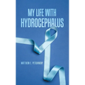 My Life with Hydrocephalus
