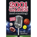 2001 Games (And Counting): A Sports Odyssey