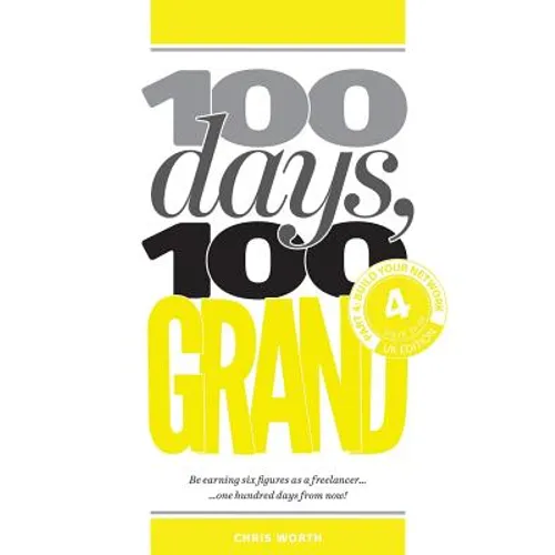 100 Days, 100 Grand: Part 4 - Build your network