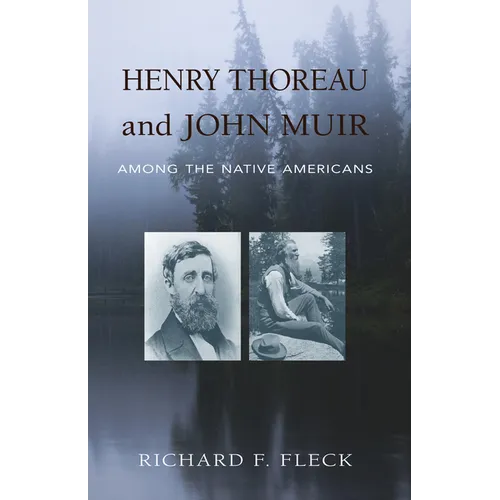 Henry Thoreau and John Muir Among the Native Americans