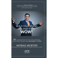 Build Your Brand, Unleash Your WOW!: 10 Dazzling Ways to Take Your Personal and Business Brand From Invisible to Wow!