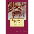Executive Farm: A Leadership Fable