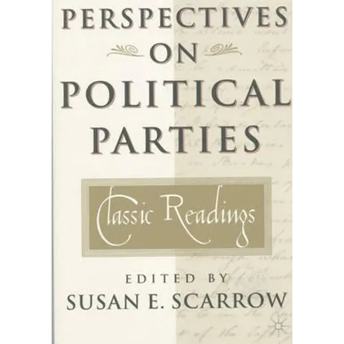 Perspectives on Political Parties: Classic Readings