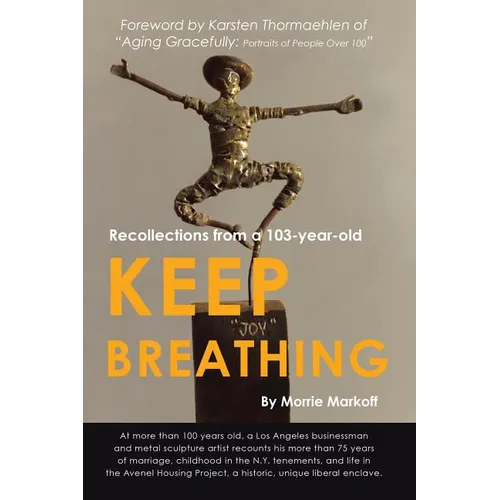Keep Breathing: Recollections from a 103-year-old