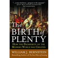 The Birth of Plenty: How the Prosperity of the Modern Work Was Created