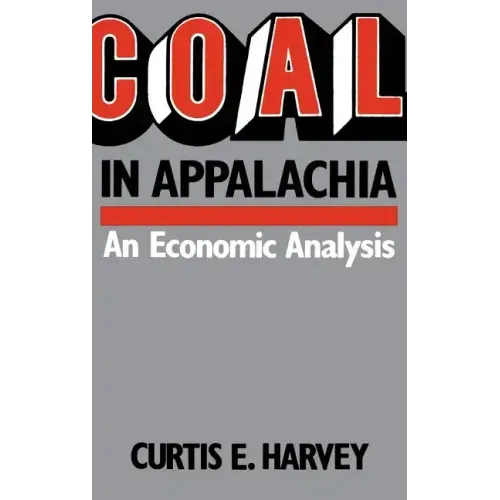 Coal in Appalachia: An Economic Analysis
