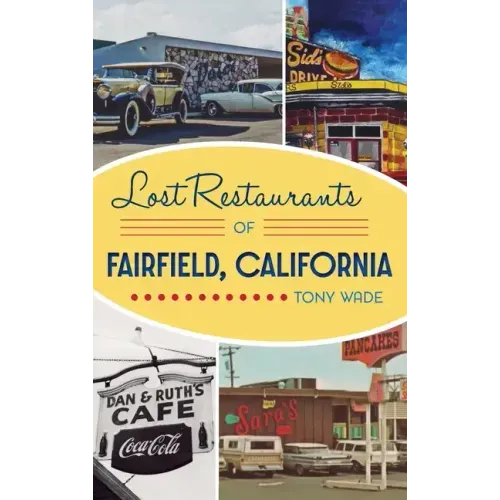 Lost Restaurants of Fairfield, California