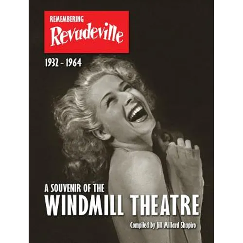 Remembering Revudeville - A Souvenir of the Windmill Theatre