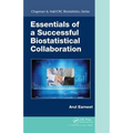 Essentials of a Successful Biostatistical Collaboration
