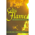 Celtic Flame: The Burden of Patrick