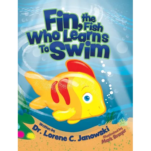 Fin, the Fish Who Learns to Swim