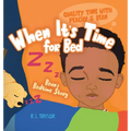 When It's Time for Bed: Bean's Bedtime Story