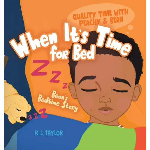 When It's Time for Bed: Bean's Bedtime Story