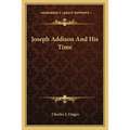 Joseph Addison And His Time