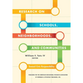 Research on Schools, Neighborhoods and Communities: Toward Civic Responsibility