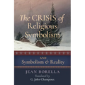 The Crisis of Religious Symbolism & Symbolism and Reality