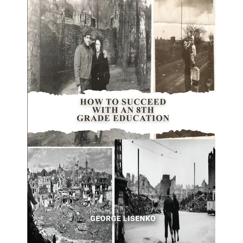 How to Succeed with an 8th Grade Education