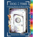 A Dog in Time - Coloring Book & Short Story