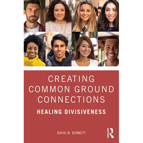 Creating Common Ground Connections: Healing Divisiveness