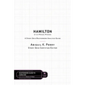 Hamilton by Lin-Manuel Miranda: A Story Grid Masterwork Analysis Guide
