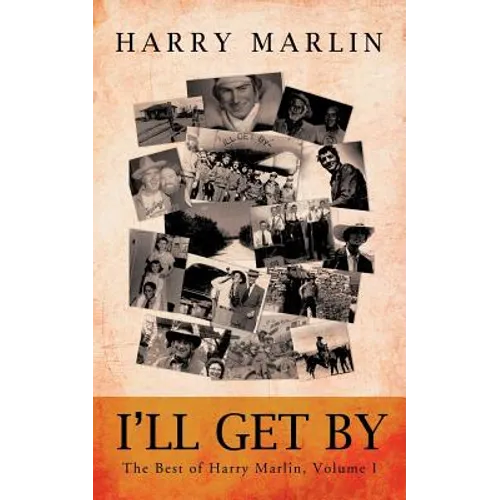 I'll Get by: The Best of Harry Marlin, Volume I