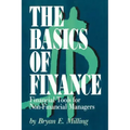 The Basics of Finance: Financial Tools for Non-Financial Managers